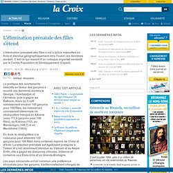 L’élimination prénatale des filles s’étend