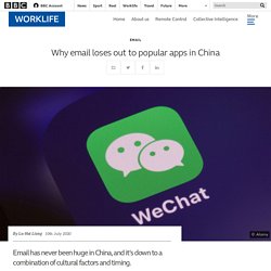 Why email loses out to popular apps in China - BBC Worklife