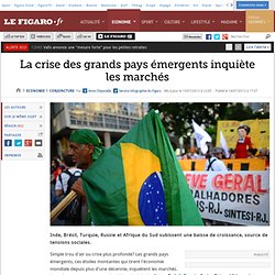 La crise des grands pays émergents inquiète les marchés