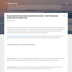 Empowered Boost testosteronesteroneTesto Canada – Best Testosterone Booster Pill For Libido & Size