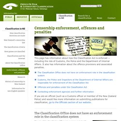 Censorship enforcement, offences and penalties: Classification in NZ: Office of Film and Literature Classification