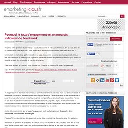 Pourquoi le taux d'engagement est un mauvais indicateur de benchmark