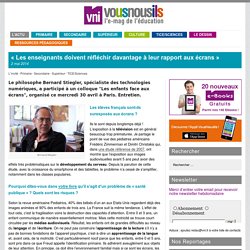« Les enseignants doivent réfléchir davantage à leur rapport aux écrans »