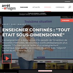 Enseigner confinés : "Tout était sous-dimensionné" - Par La rédaction