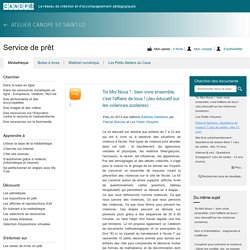 Toi Moi Nous ! : bien vivre ensemble, c'est l'affaire de tous ! (Jeu éducatif sur les violences scolaires)
