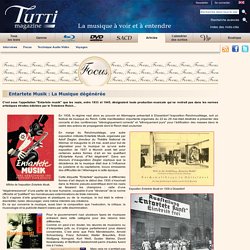 Entartete Musik : La Musique dégénérée - Tutti magazine