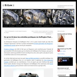 Ce qu’on lit dans les entrailles juridiques du Huffington Post…