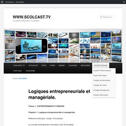 Logiques entrepreneuriale et managériale.