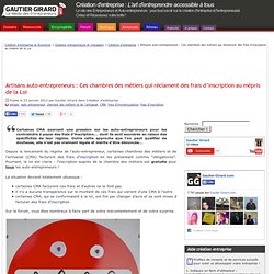 Artisans auto-entrepreneurs : Ces chambres des métiers qui réclament des frais d'inscription au mépris de la Loi