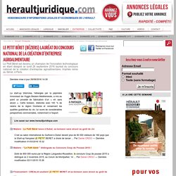 Le Petit Béret (Béziers) lauréat du concours national de la création d’entreprise agroalimentaire — Hérault Juridique et économique