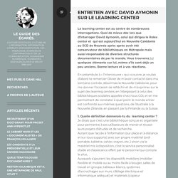 Entretien avec David Aymonin sur le learning center: