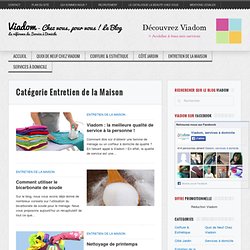 Viadom - Chez vous, pour vous ! Le blog