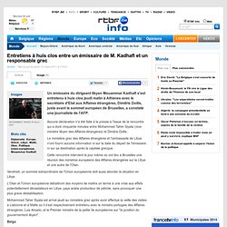 Entretiens à huis clos entre un émissaire de M. Kadhafi et un responsable grec