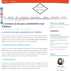12 erreurs à ne pas commettre sur Twitter