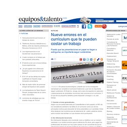 Nueve errores en el currículum que te pueden costar un trabajo
