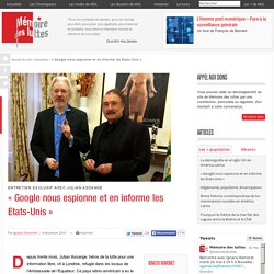« Google nous espionne et en informe les Etats-Unis