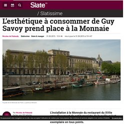 L’esthétique à consommer de Guy Savoy prend place à la Monnaie