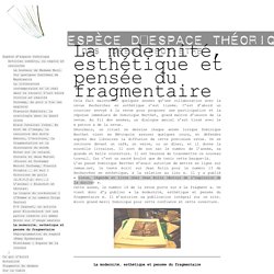 La modernité, esthétique et pensée du fragmentaire - Fragments (Sébastien Rongier)