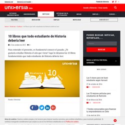 10 libros que todo estudiante de Historia debería leer