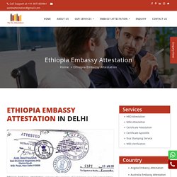 Ethiopia Embassy Attestation in Delhi, Noida, Gurgaon, India