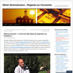 Etienne Chouard : « C’est une idée idiote de supprimer les frontières 