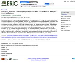 Evaluating Innovative Leadership Preparation: How What You Want Drives What (and How) You Evaluate, Journal of Leadership Education, 2012