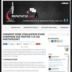 Comment faire l'évaluation d'une campagne sur Twitter ? Le cas #netsurlenet