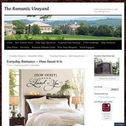 Everyday Romance – How Sweet It Is
