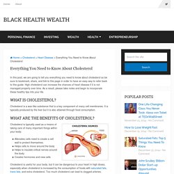 Everything You Need to Know About Cholesterol - Black Health Wealth
