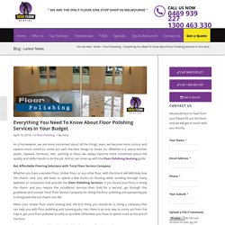 Everything You Need To Know About Floor Polishing Services In Your Budget