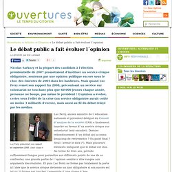2009/02/02 - Le débat public a fait évoluer l´opinion