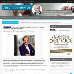 Tourisme : l'évolution de l'offre et des attitudes de service avec Françoise Gri