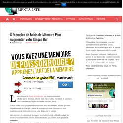 8 Exemples de Palais de Mémoire Pour Augmenter Votre Disque Dur - Les Outils du Mentaliste