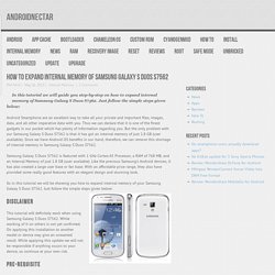 How to expand internal memory of Samsung Galaxy S Duos S7562