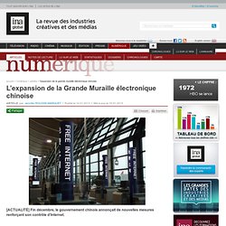 Numérique - Article - L’expansion de la Grande Muraille électronique chinoise