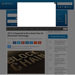 2017 is Expected to Be a Great Year for Blockchain Technology