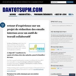 retour d’expérience sur un projet de réduction des emails internes avec un outil de travail collaboratif