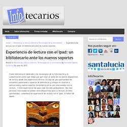 Experiencia de lectura con el Ipad: un bibliotecario ante los nuevos soportes