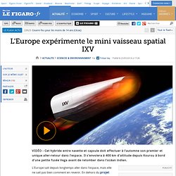 L'Europe expérimente le mini vaisseau spatial IXV