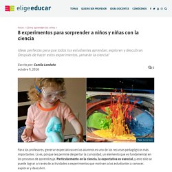 8 experimentos para sorprender a niños y niñas con la ciencia
