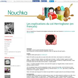Les explications du col Herringbone (en français) - NOUCHKA - Tricot et couture / Blog couture et tricot ... du fait main !