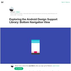Exploring the Android Design Support Library: Bottom Navigation View