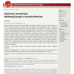 Exploring ‘Immaterials’: Mediating Design’s Invisible Materials