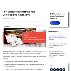 Part 2: How to Extract the Yelp Downloading Algorithm?