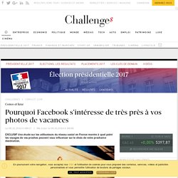 Comment Facebook tente de séduire l'industrie du tourisme en France - Challenges.fr