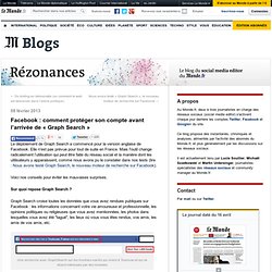 Facebook : comment protéger son compte avant l’arrivée de « Graph Search 