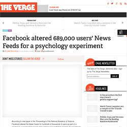 Facebook altered 689,000 users' News Feeds for a psychology experiment