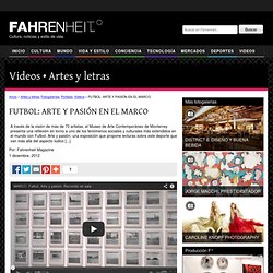 FUTBOL: ARTE Y PASIÓN EN EL MARCO