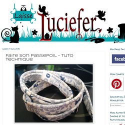 Laisse Luciefer: Faire son passepoil - Tuto Technique