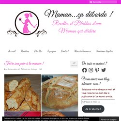 Faire son pain à la maison !